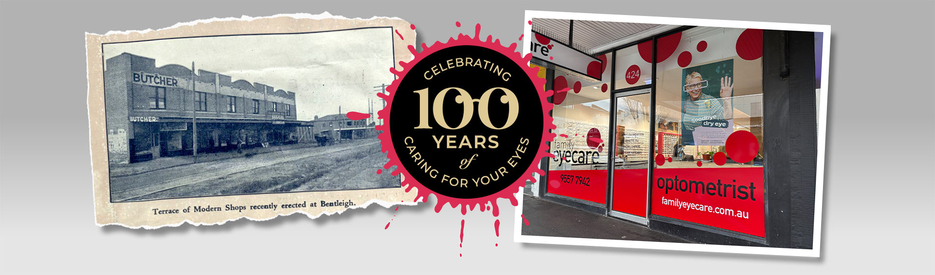 Celebrating 100 years of eyecare badge over a photo of the original shop and a photo of the current shop